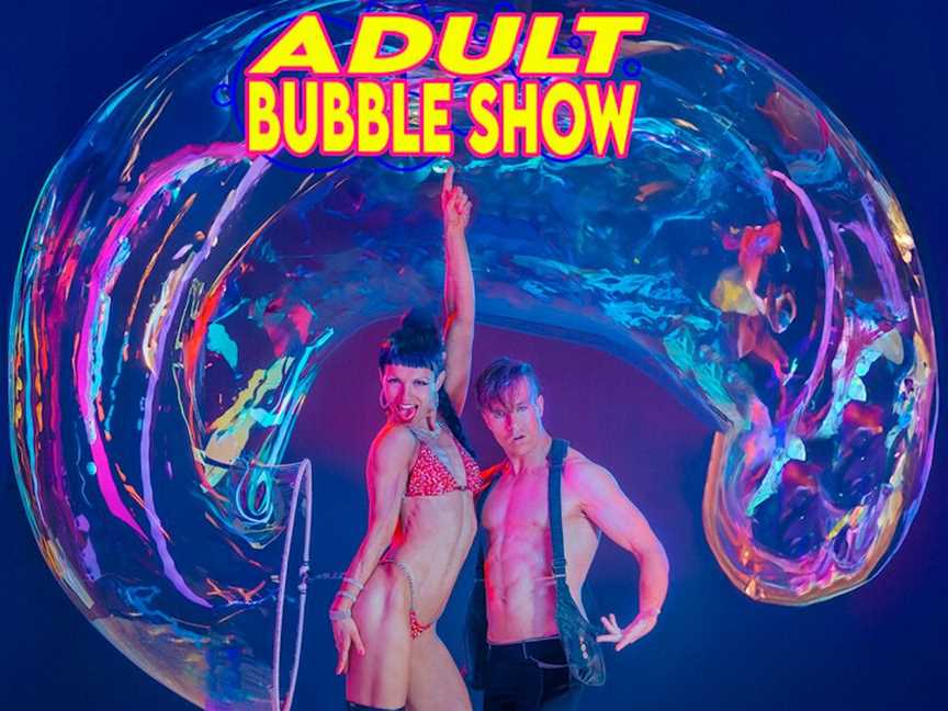 Adult Bubble Show, Events in Northbridge