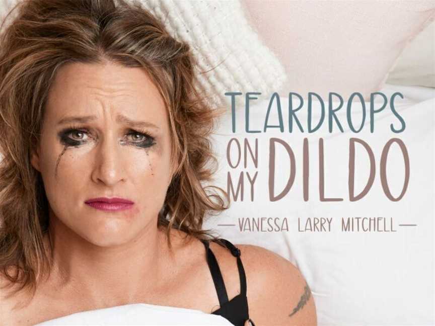 Teardrops on My Dildo - Rosemount Hotel, Events in North Perth